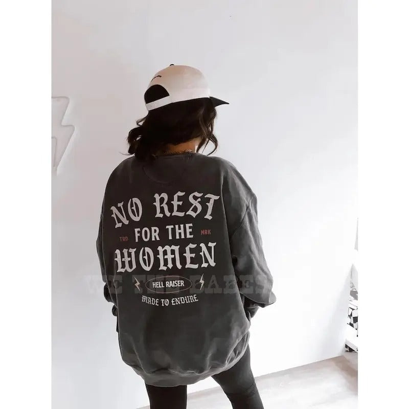 No Rest For The Women Crewneck, Feminist girl power sweatshirt, vintage sweatshirt T-Shirts, Hoodie | GrindPrints.com