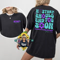 No Story Should End To Soon unisex Comfortable Tshirt Hoodie, Sweatshirt | GrindPrints.com