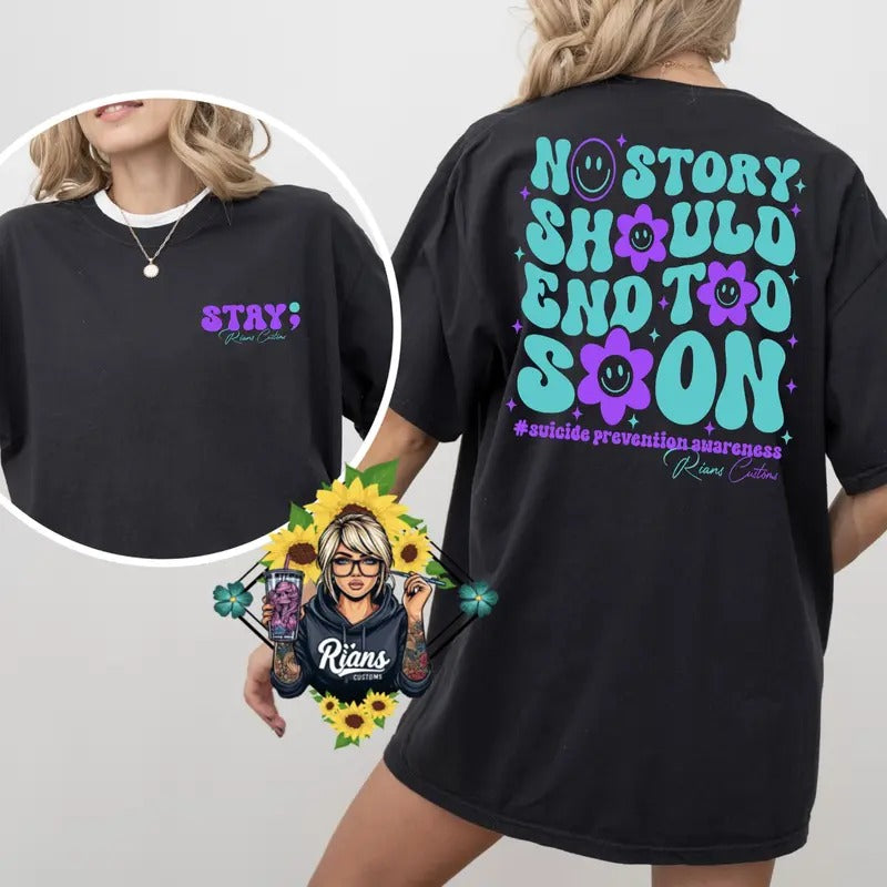 No Story Should End To Soon unisex Comfortable Tshirt Hoodie, Sweatshirt | GrindPrints.com