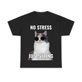 No Stress Just Vibing Funny Cat Tee, Meme Cat Tee Hoodie, Sweatshirt | GrindPrints.com