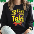 No Taki When Teacher Taki Shirt, Funny Teacher Shirt, Teacher Appreciation Gift, Teacher Love T-shirt Casual Fitted...