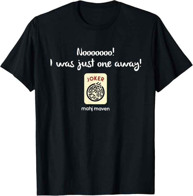 Nooo! I was just one away! Mah Jong T-shirt T-Shirt Hoodie, Sweatshirt | GrindPrints.com
