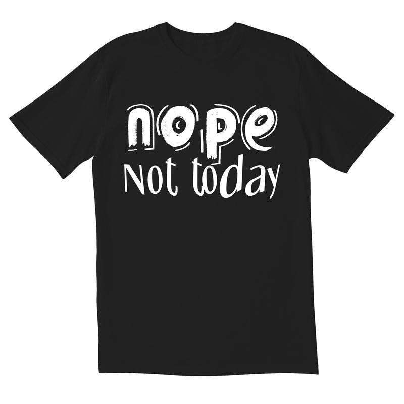 Nope Not Today Novelty Sarcastic Funny Saying Tees Mens Graphic T Shirts Made in USA Hoodie, Sweatshirt | GrindPrints.com