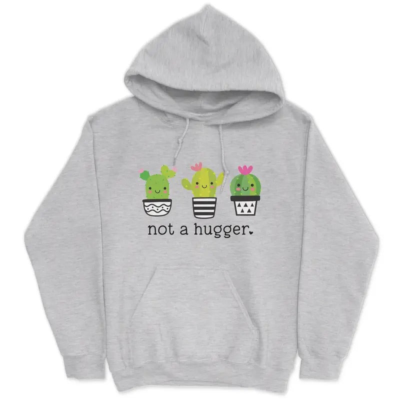 Not A Hugger Cactus Hoodie  - Pullover Hoodie - Gifts for Her T-Shirts, Sweatshirt | GrindPrints.com