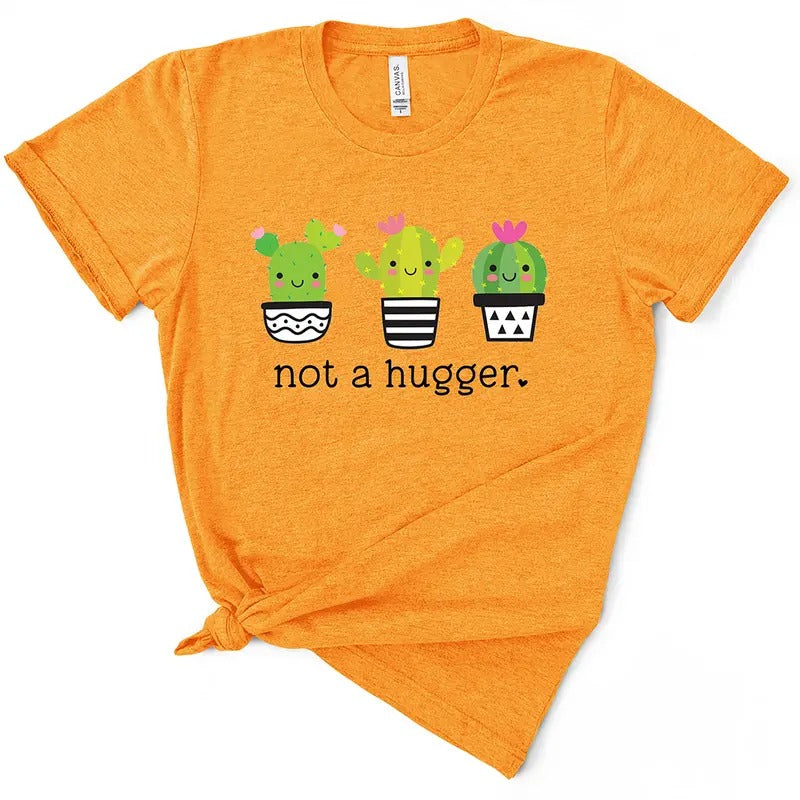 Not A Hugger TShirt Hoodie, Sweatshirt | GrindPrints.com