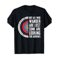 Not All Are Lost Some Looking For Arrows - Bow Funny Archery Men's T-Shirt Made in USA Hoodie, Sweatshirt | GrindPrints.com