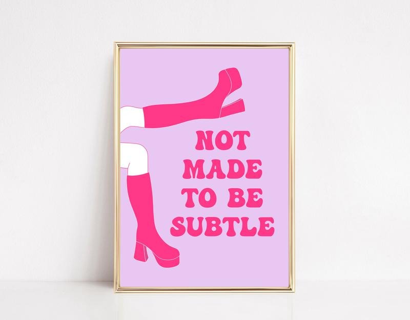 Not Made To Be Subtle, Feminist Boots Print, Preppy Poster, Aesthetic Poster, College Dorm Decor, Poster Prints No Frame,...