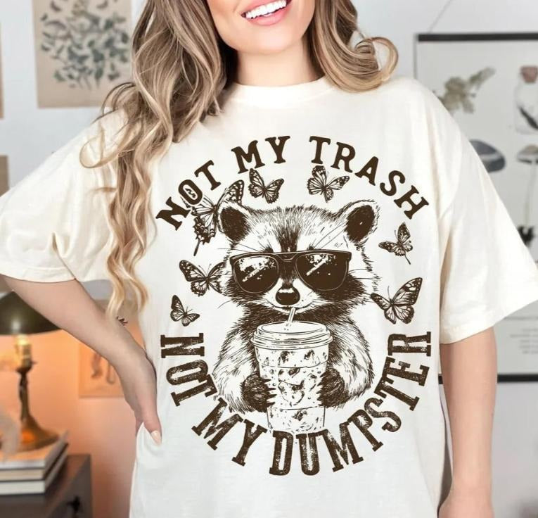 Not My Trash  DTF Transfers - THIS IS NOT A SHIRT Hoodie, Sweatshirt | GrindPrints.com