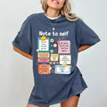 Note To Self Comfort Colors Shirt, Mental Health Graphic Tee, Be Yourself Unhinged Tees, Positive Vibes T-shirt,...