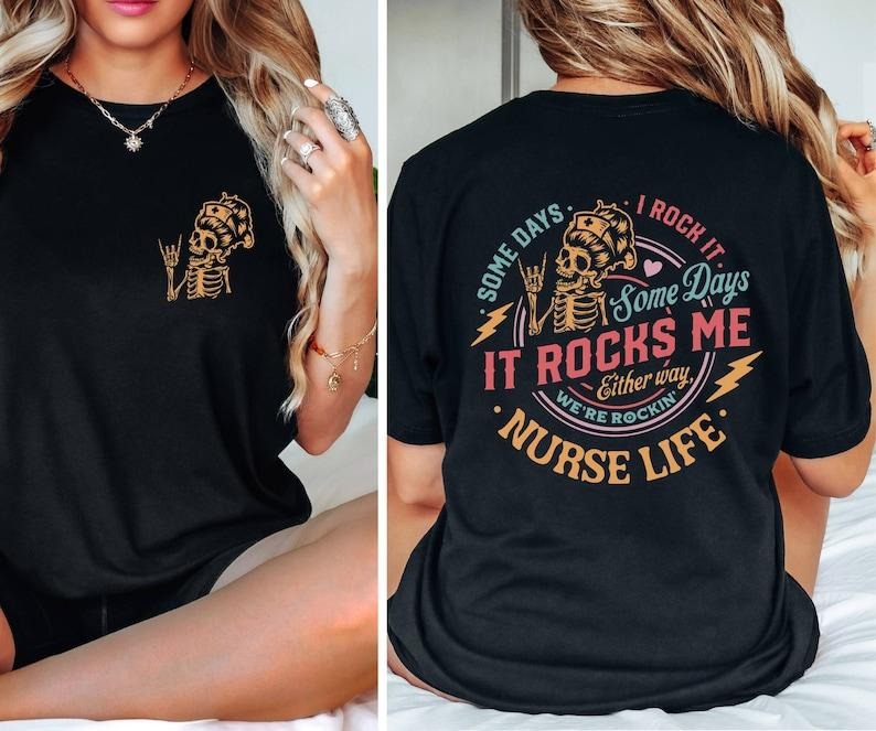 Nurse Life Skeleton Shirt, Some Days It Rocks Me Shirts, Funny Cool Skeleton Tee,Sarcastic Graphic Tees Gift for Nurse,...