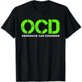 OCD Obsessive Car Disorder - Funny Car Lover Gift T-Shirt Hoodie, Sweatshirt | GrindPrints.com