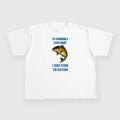 Of course I come fast I got fish to catch custom printed white t-shirt Menswear Top Tshirt Streetwear Hoodie, Sweatshirt