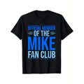 Official Member Of The Mike Fan Club Funny Mike First Name T-Shirt Made in USA Hoodie, Sweatshirt | GrindPrints.com
