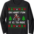 Oh What Fun It Is To Ride Motorcycle Santa Ugly Christmas Long Sleeve T-Shirtstyle{n002}2 T-Shirts, Hoodie, Sweatshirt