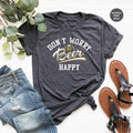 Oktoberfest Shirt, Funny Beer Shirt, Don't Worry Beer Happy, Drinking Shirts, Beer Lover T-Shirt, Alcoholic Shirt,...