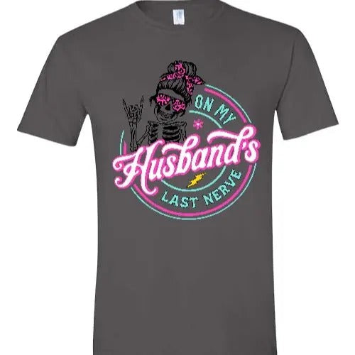 My Husbands Last Nerve T-Shirts, Hoodie, Sweatshirt