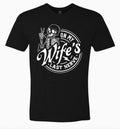 On My Wife's Last Nerve Unisex T-Shirt, Valentines & Father's Day Gift Menswear Top Hoodie, Sweatshirt | GrindPrints.com