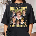 Only Judy Can Judge Me Tshirt, Courtroom, Celebrity, Funny Birthday Gift, Unisex T-Shirt, Gifts For Friend, Short Sleeve...