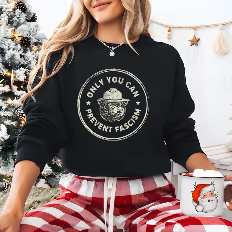 Only You Can Prevent Fascism Shirt, National Park Bear, Anti Trummp Comfort Tee, F*ck Trummp Progressive Liberal Funny...