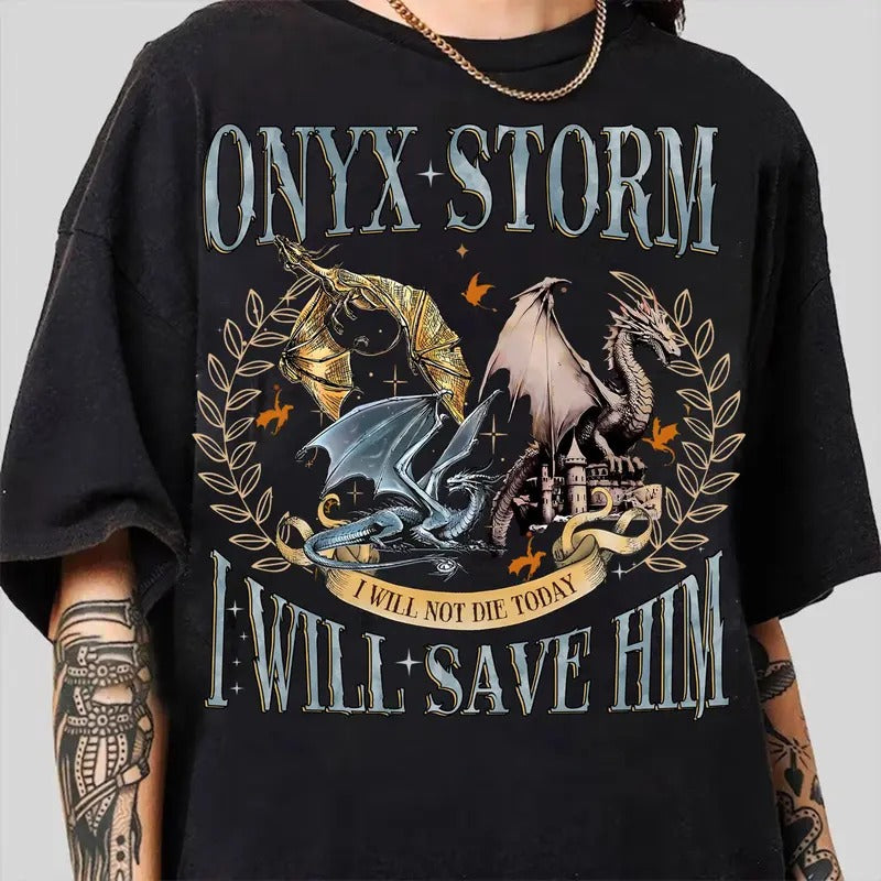 Onyx Storm shirt, Violet Sorrengail Sweatshirt, Fourth Wingg Shirt, Basgiath War Collegee, I Will Save Him, Xaden Riorson...