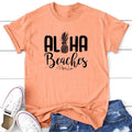 Aloha Beaches Apparel, Printed In The USA, Tee / Tank / V Neck Gray / White / Blue / Hot Pink / Orange, #sassy #cute...