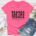 Beards Are Like Tequila Apparel, Proudly Printed In The USA, Tee / Tank / V Neck Gray / White / Blue / Hot Pink / Orange,...