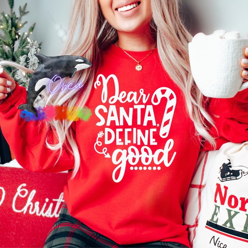 Orca ~ DEAR SANTA, DEFINE GOOD Unisex Sweatshirt with Puff ~ Small - 4XL Womenswear T-Shirts, Hoodie | GrindPrints.com
