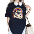 Over Stimulated Moms Club Shirt, Retro Shirt For Moms, Gift For Mama, Mothers Day Gift, Mom Birthday Gifts, Short Sleeve...