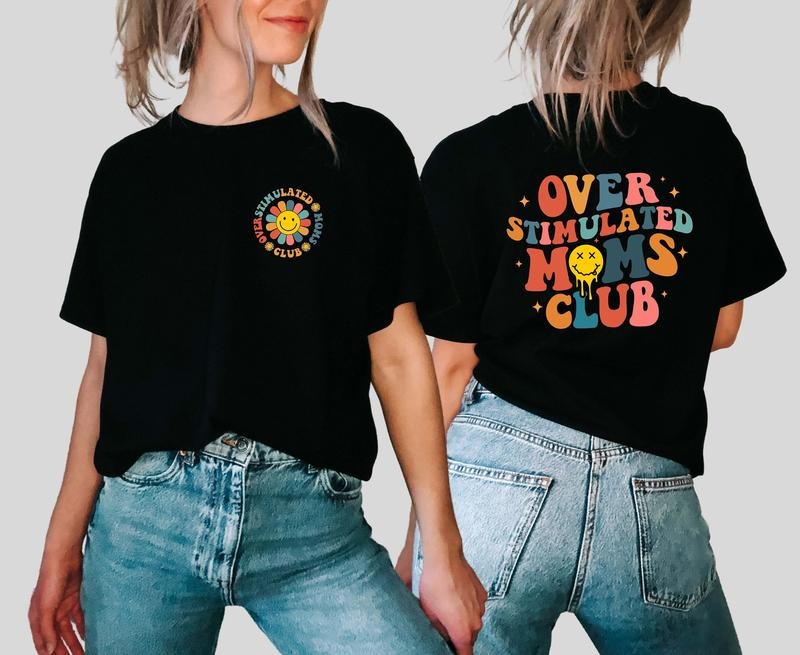 Over Stimulated Moms Club Sweatshirt, Over Stimulated Moms Shirt, Retro Shirt for Moms, Gift for Moms, Mothers Day Gift,...