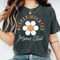 Overstimulated Moms Club Shirt Mama T-shirt Mom Shirt Hoodie, Sweatshirt | GrindPrints.com