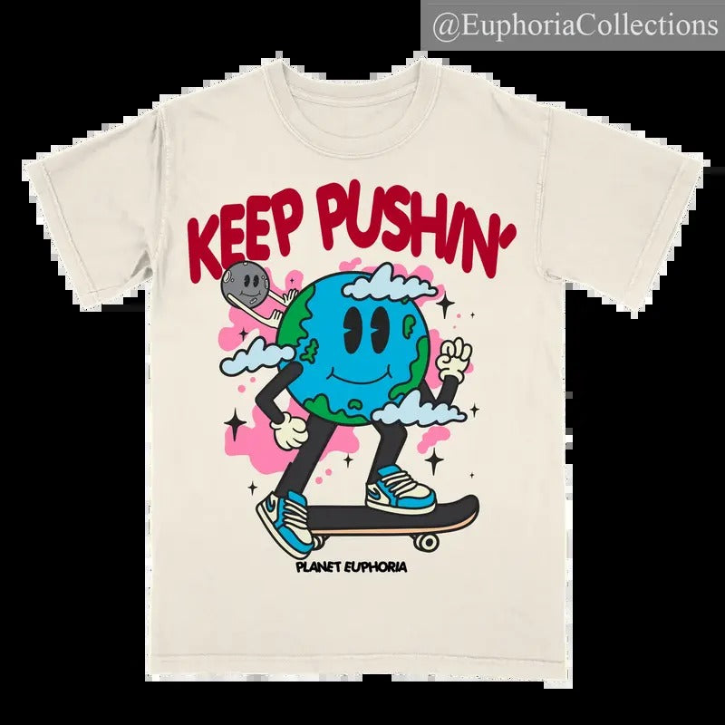 PE Keep Pushin' Planet Euphoria Shirt, Vintage Style 90s Retro Unisex Streetwear Tee , Retro Chic Tee Hoodie, Sweatshirt