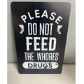 PLEASE DON'T FEED 8X12 ALUMINUM SIGN, Man Cave, Garage T-Shirts, Hoodie, Sweatshirt | GrindPrints.com