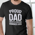 PROUD DAD OF A FEW DUMBASS T-Shirt Unisex Cotton Tee for Men & Women Casual Wear Comfortable Humorous Design Medium Size...