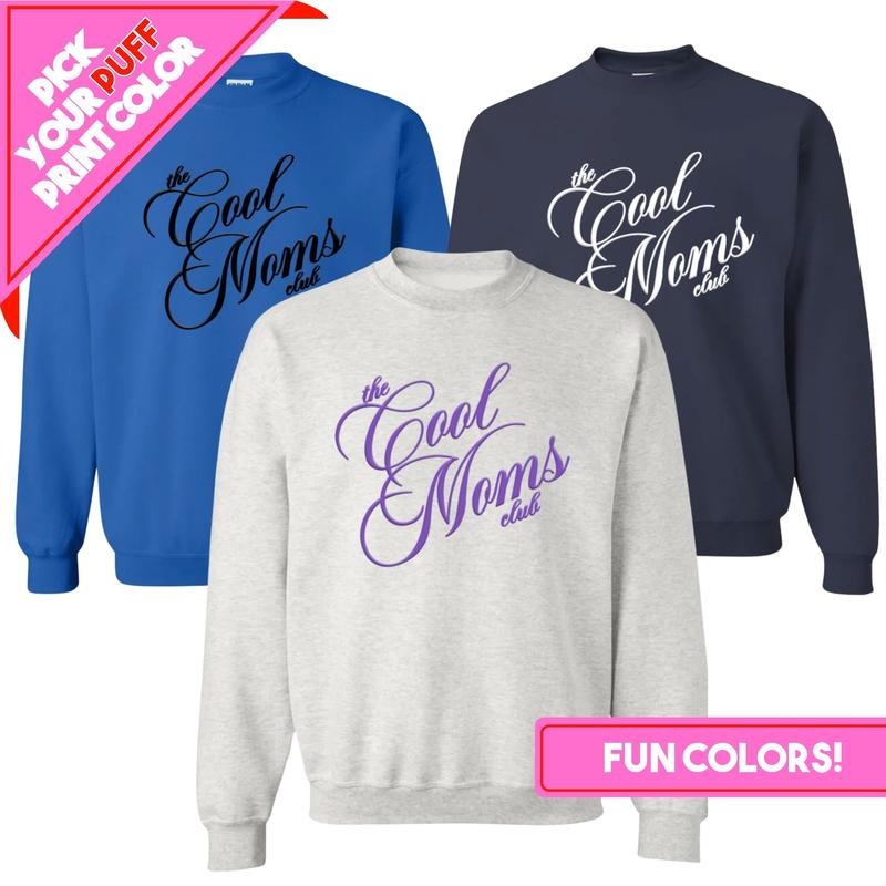 PUFF 'The Cool Mom's Club' Sweatshirt, 3D PUFF, Choose your Color Combo T-Shirts, Hoodie | GrindPrints.com