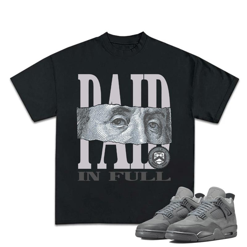 Paid In Full Graphic Focus On Eyes, Shirt To Match Sneaker 4S Retro Wet Cement, Cotton Streetwear Menswear T-Shirt Top...