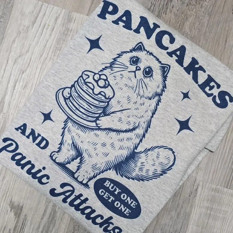 Pancakes and panic attacks Graphic Tee or Sweatshirt Hoodie | GrindPrints.com
