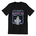 Paranormal Investigator Unisex Shirt, It's Right Behind Me Isn't It, Paranormal Researcher Hunter Shirt Classic Fabric...