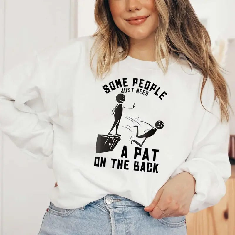 Pat On The Back Funny Adult - Sarcastic Sweater Casual Street Style Fleece Crewneck Pullover Sweatshirt Tops Trendy For...