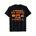 Paused My Game Thankful Video Gamer Thanksgiving Summer Comfortable Casual Short Sleeve Made Usa T-Shirts, Hoodie, Sweatshirt
