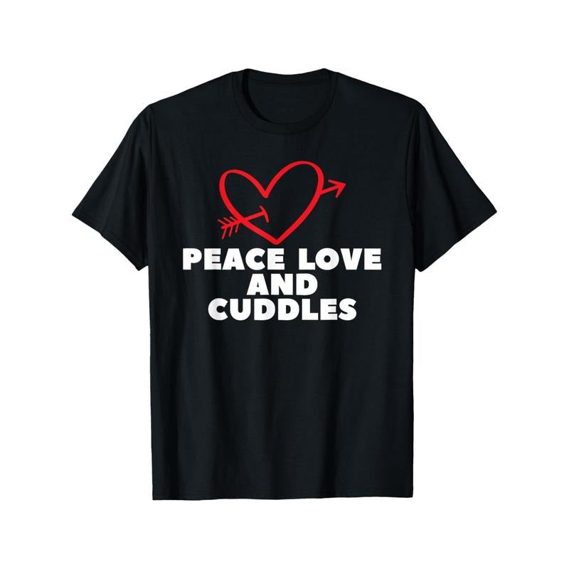 Peace Love And Cuddles - V - Day Funny Valentine'S Day Humor Vintage Printed T-shirt, Men'S Casual and Comfortable...