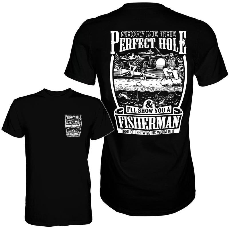 Perfect Fishing Hole Men's T-Shirt, Funny meme shirt, For gift Hoodie, Sweatshirt | GrindPrints.com