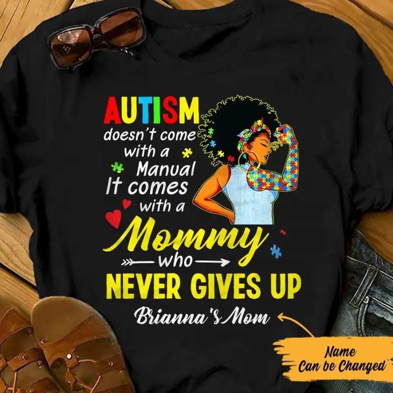 Personalized Autism Mom BWA Who Never Gives Up T Shirt AG32 73O57 Hoodie, Sweatshirt | GrindPrints.com