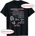 Personalized Stepdad Custom Text Stepped Up Dad Bonus Son Daughter Step Dad Menswear Casual Cotton T-Shirts, Hoodie, Sweatshirt