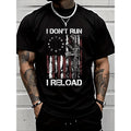 Personalized I Don't Run I Reload T-Shirt Heavy Cotton T Shirt Made in USA Hoodie, Sweatshirt | GrindPrints.com
