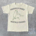 Physicially Pained Mentally Drained Graphic T Shirt, Unisex Funny Retro Shirt, Funny Meme T Shirt, Vintage Raccoon Shirt...