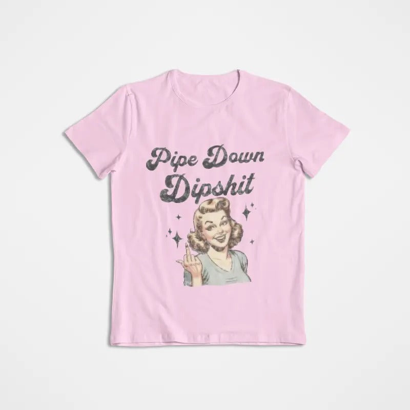 Pipe Down Dipshit Funny Correction Guy Meme T-Shirt ,Office Prank Gift, Funny Meme Shirt Hoodie, Sweatshirt | GrindPrints.com