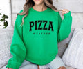 Pizza Weather Crewneck Sweatshirt T-Shirts, Hoodie | GrindPrints.com