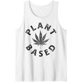 Plant Based Marijuana Leaf Weed Cannabis Pot Smoker Gifts Tank Top T-Shirts, Hoodie, Sweatshirt | GrindPrints.com
