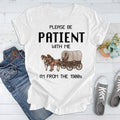 Please Be Patient with Me I'm