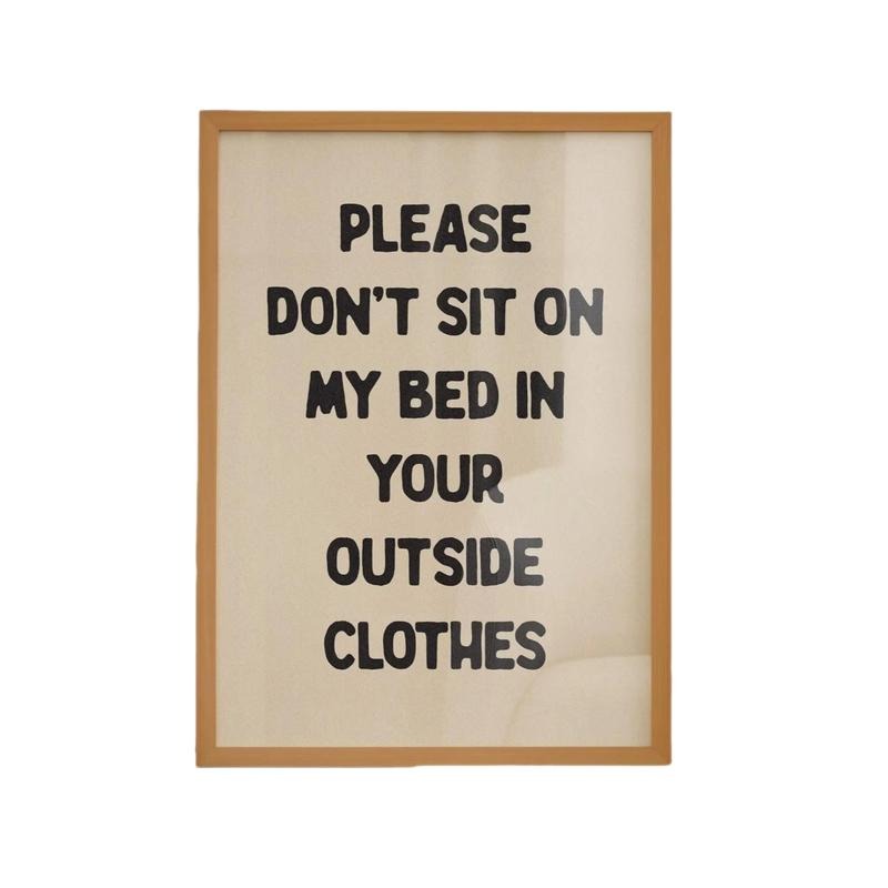 Please Don't Sit On My Bed In Your Outside Clothes Poster, Bedroom Wall Decor, Sassy Typography, Funny Quote Hygiene...